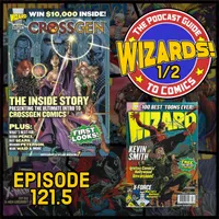 WIZARDS The Podcast Guide To Comics artwork