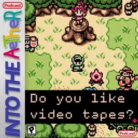 Into the Aether - A Low Key Video Game Podcast artwork