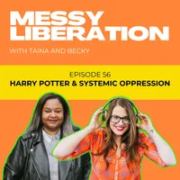 Messy Liberation: Feminist Conversations about Politics and Pop Culture artwork