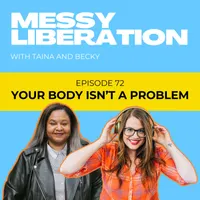Messy Liberation: Feminist Conversations about Politics and Pop Culture artwork