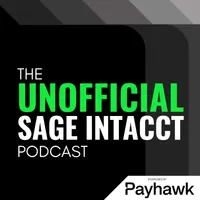 The Unofficial Sage Intacct Podcast artwork