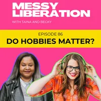 Messy Liberation: Feminist Conversations about Politics and Pop Culture artwork