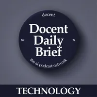 The Docent Daily Brief, Technology Edition artwork
