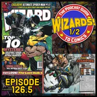 WIZARDS The Podcast Guide To Comics artwork