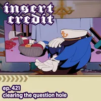 The Insert Credit Show artwork