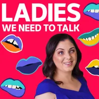 Ladies, We Need To Talk artwork
