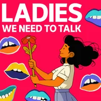 Ladies, We Need To Talk artwork