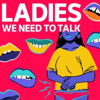 Ladies, We Need To Talk artwork