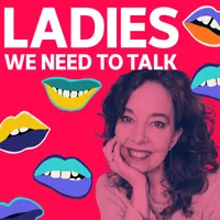 Ladies, We Need To Talk artwork