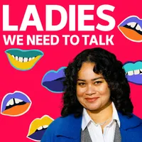 Ladies, We Need To Talk artwork