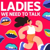 Ladies, We Need To Talk artwork