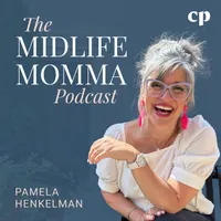 The Midlife Momma Podcast -  Empty nest mom, Parenting adult children, Midlife transition, Christian mom artwork