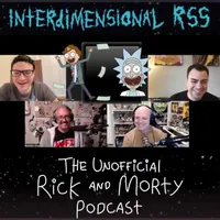Interdimensional RSS: The Unofficial Rick and Morty Podcast artwork
