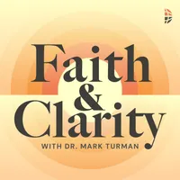 Faith & Clarity - Biblical Perspectives and Biblical Wisdom on News & Cultural Issues artwork