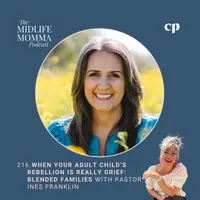 The Midlife Momma Podcast -  Empty nest mom, Parenting adult children, Midlife transition, Christian mom artwork