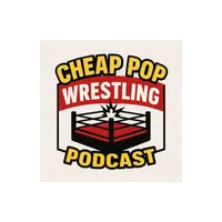 Cheap Pop Wrestling Podcast artwork