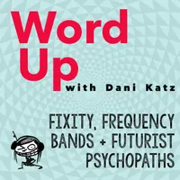 WORD UP with Dani Katz artwork