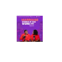 Marriage Works If You Work It Podcast artwork