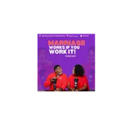 Marriage Works If You Work It Podcast artwork