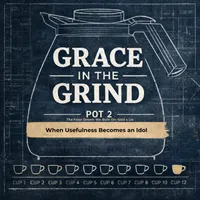 Grace in the Grind: Biblical Faith for Everyday Life artwork