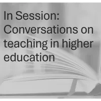 In Session: Conversations on teaching in higher education artwork