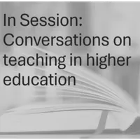 In Session: Conversations on teaching in higher education artwork