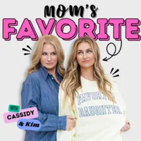 Mom's Favorite: with Cassidy & Kim artwork