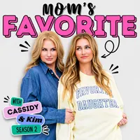 Mom's Favorite: with Cassidy & Kim artwork