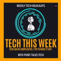 Tech This Week - An amazing Tech Focused podcast! artwork