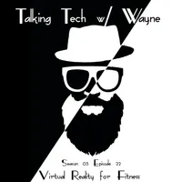 Talking Tech w/ Wayne artwork