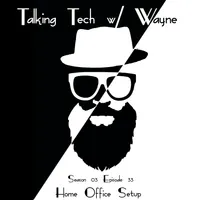 Talking Tech w/ Wayne artwork