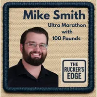 The Rucker’s Edge: Rucking Tips, Training, and Gear artwork