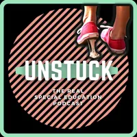 Unstuck: The Special Education Podcast artwork