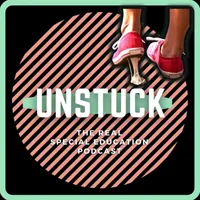 Unstuck: The Special Education Podcast artwork