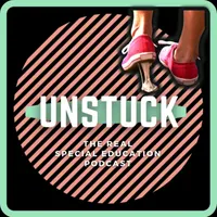 Unstuck: The Special Education Podcast artwork