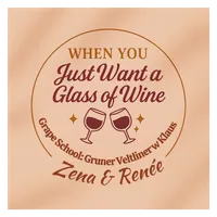 When You Just Want A Glass Of Wine artwork