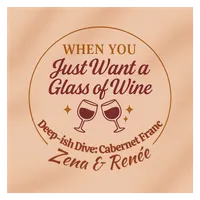When You Just Want A Glass Of Wine artwork