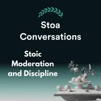 Stoa Conversations: Stoicism Applied artwork