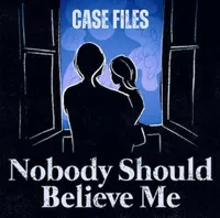 Nobody Should Believe Me artwork