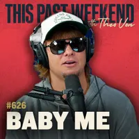 This Past Weekend w/ Theo Von artwork