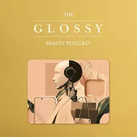 The Glossy Beauty Podcast artwork