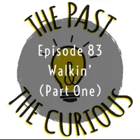 The Past and The Curious: A History Podcast for Kids and Families artwork