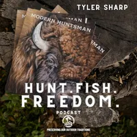 Hunt. Fish. Freedom. - Presented By The International Order of T Roosevelt artwork