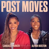 Post Moves with Candace Parker & Aliyah Boston artwork