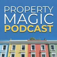 Property Magic Podcast artwork