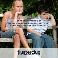 Flusterclux With Lynn Lyons: For Parents Who Worry artwork
