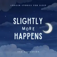 Nothing much happens: bedtime stories to help you sleep artwork