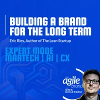 The Agile Brand with Greg Kihlström®: Expert Mode Marketing Technology, AI, & CX artwork