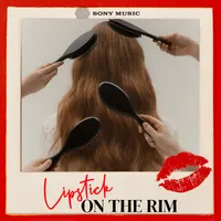Lipstick on the Rim artwork