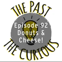 The Past and The Curious: A History Podcast for Kids and Families artwork